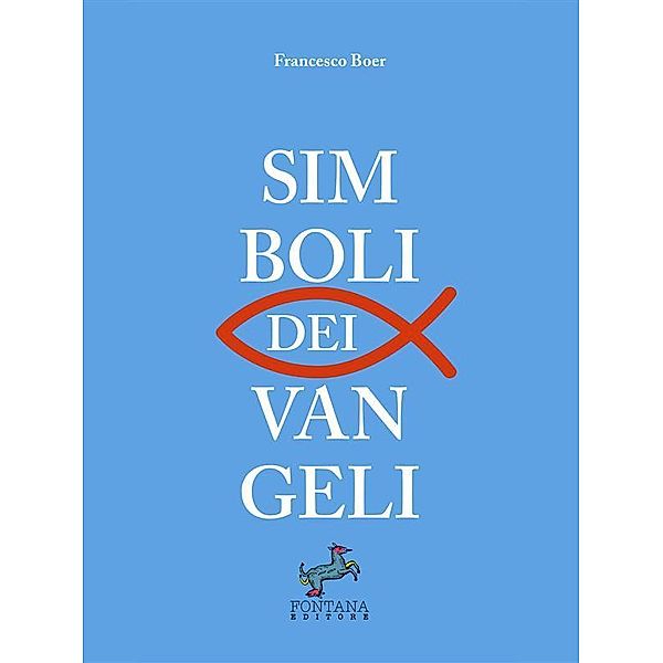 Simboli dei Vangeli / I Saggi, Francesco Boer