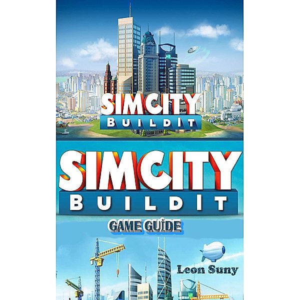SimCity BuildIt Game Guide, Leon Suny