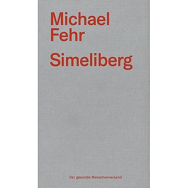 Simeliberg, Michael Fehr