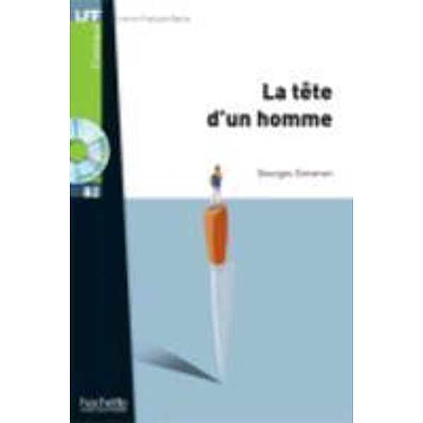 Simenon, G: tête d'un homme, niv. B2 avec CD Mp3, Georges Simenon