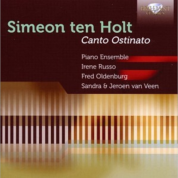 Simeon Ten Holt: Canto Ostinato, Jeroen van Veen