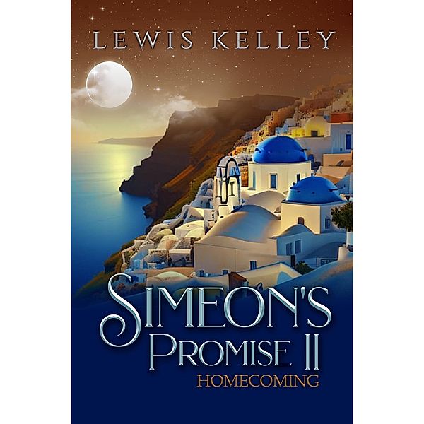 Simeon's Promise II / Simeon's Promise, Lewis Kelley