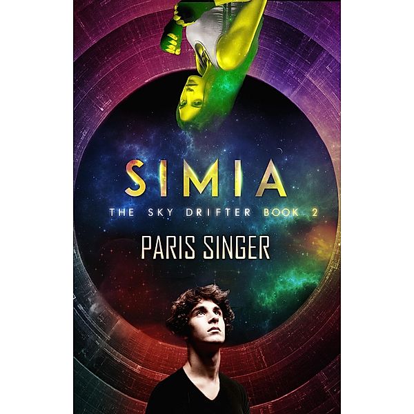 Simia (The Sky Drifter, #2) / The Sky Drifter, Paris Singer