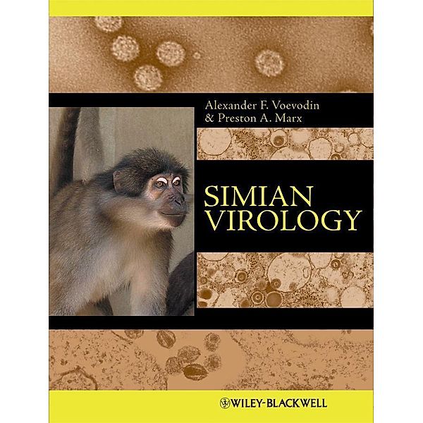 Simian Virology, Alexander F. Voevodin, Preston A. Marx