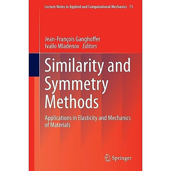 Similarity and Symmetry Methods / Lecture Notes in Applied and Computational Mechanics Bd.73