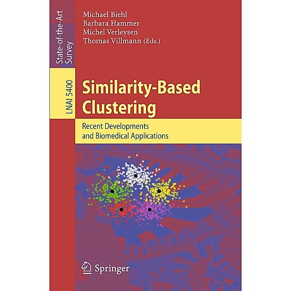 Similarity-Based Clustering / Lecture Notes in Computer Science Bd.5400