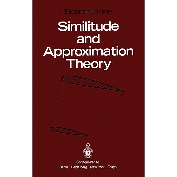 Similitude and Approximation Theory, S. J. Kline