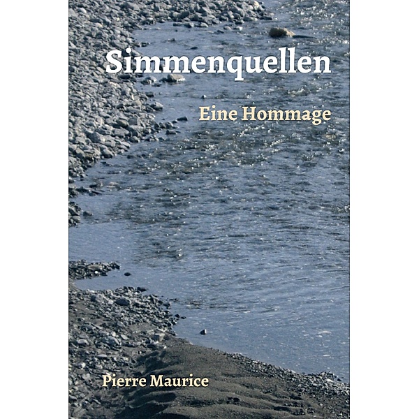Simmenquellen / Rhinestone Publishing, Pierre Maurice