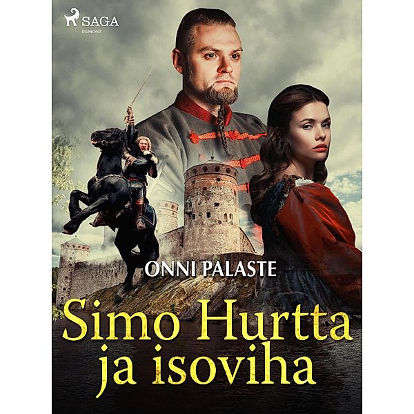 Simo Hurtta ja isoviha / Simo Hurtta Bd.3, Onni Palaste