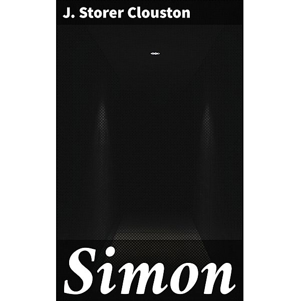 Simon, J. Storer Clouston