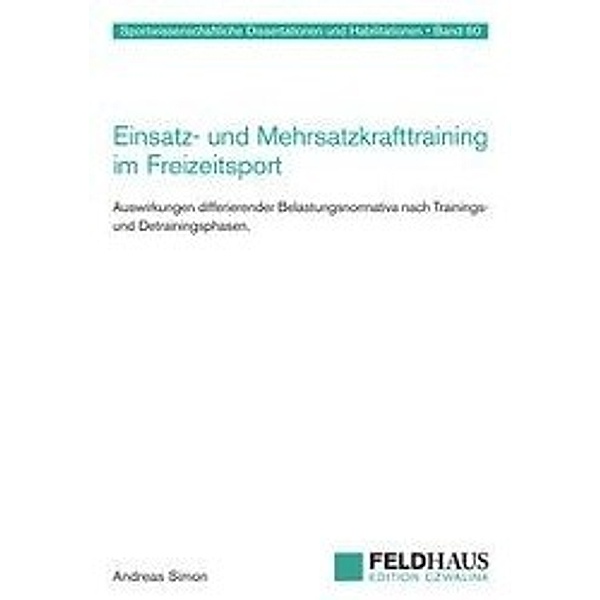 Simon, A: Einsatz- und Mehrsatzkrafttraining im Freizeitspor, Andreas Simon