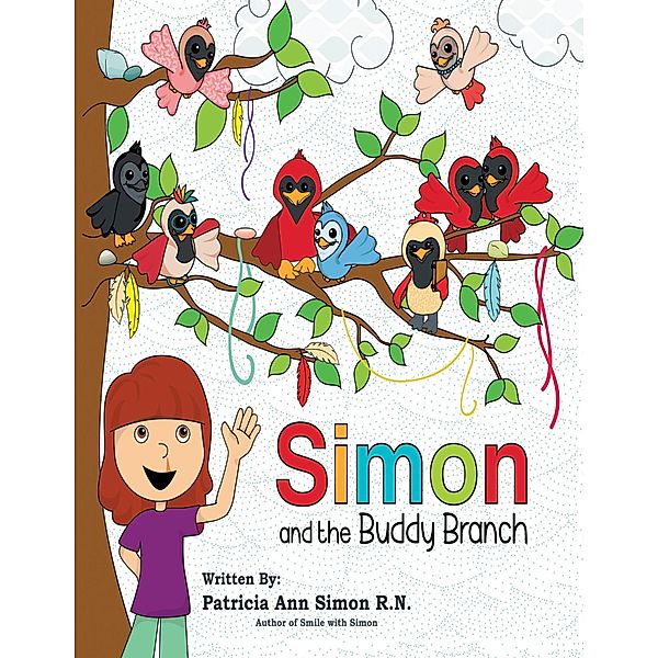 Simon and the Buddy Branch / Patricia Ann Simon, Patricia Ann Simon R. N.