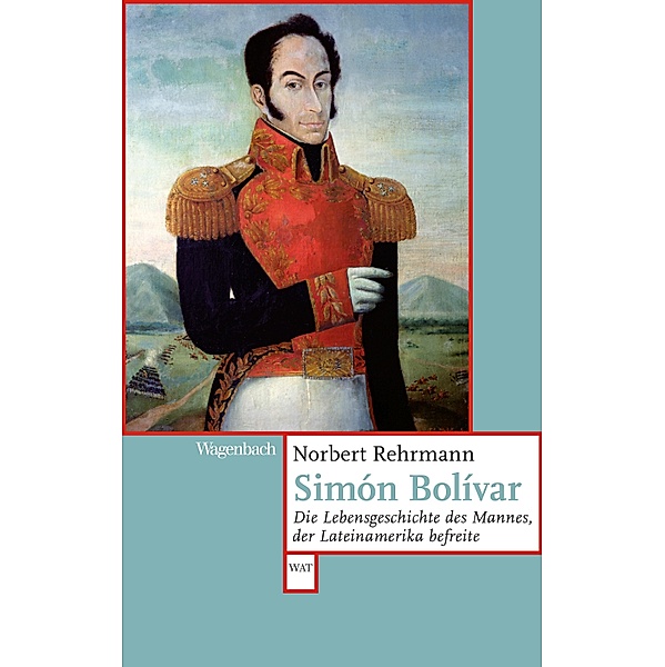 Simón Bolívar, Norbert Rehrmann