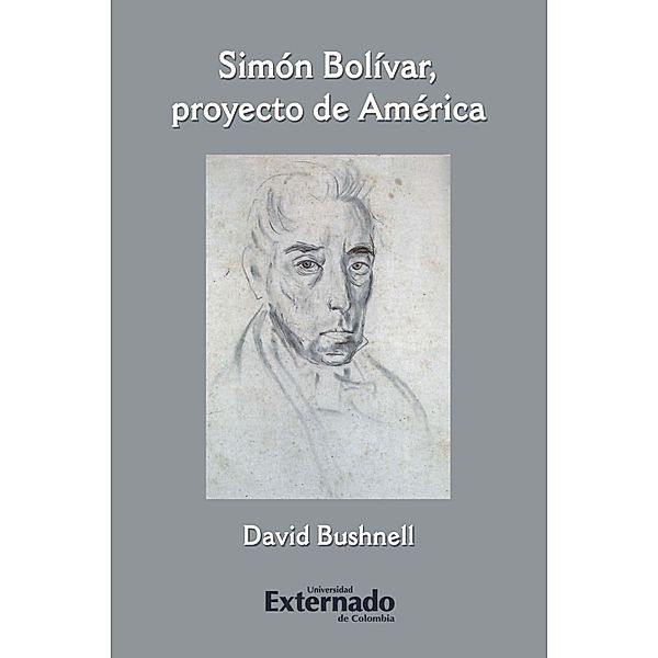 Simón Bolívar, proyecto de América, Bushnell David