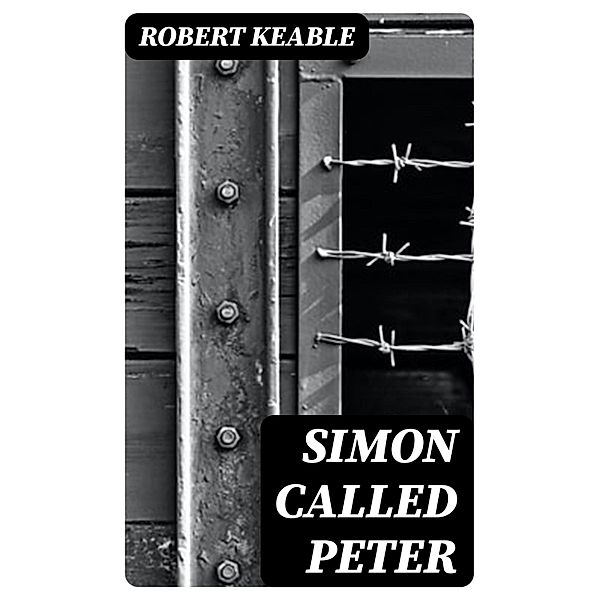 Simon Called Peter, Robert Keable