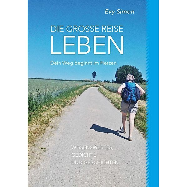 Simon, E: Die grosse Reise LEBEN, Evy Simon