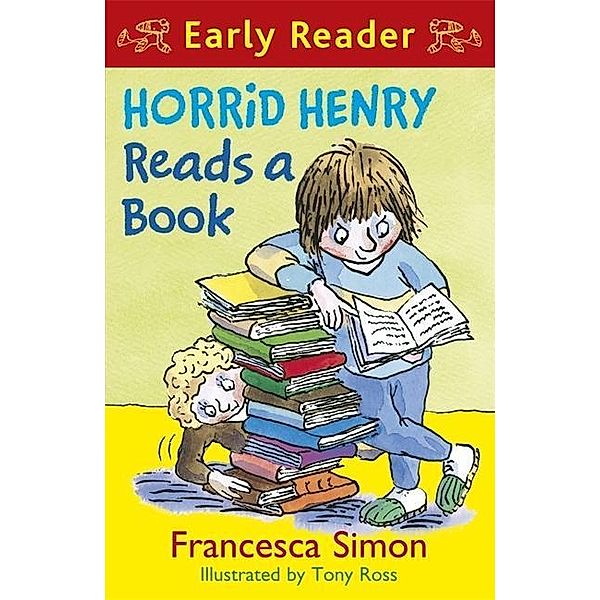 Simon, F: Horrid Henry Reads a Book, Francesca Simon