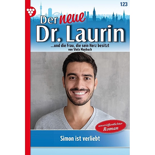 Simon ist verliebt! / Der neue Dr. Laurin Bd.123, Viola Maybach