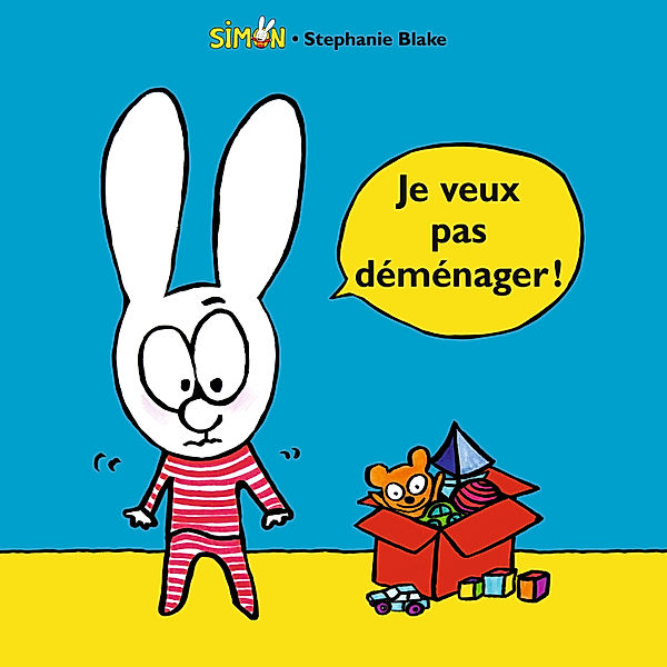 Simon - Je veux pas déménager !, Stephanie Blake