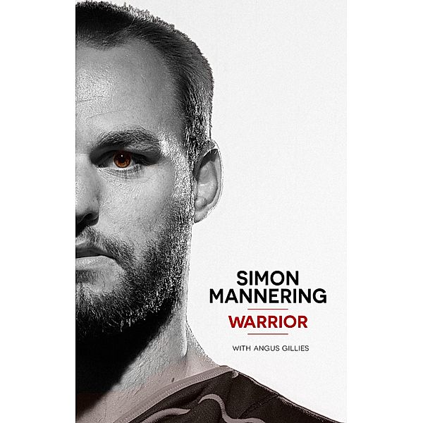 Simon Mannering - Warrior, Angus Gillies