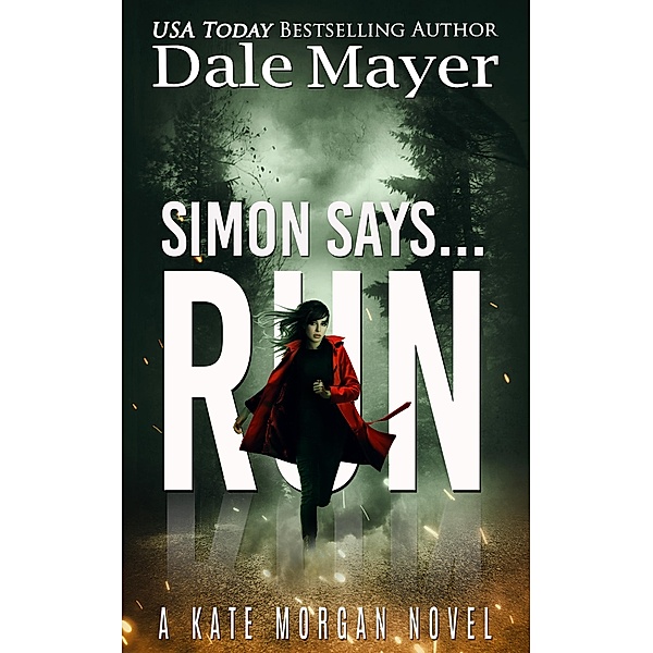 Simon Says Run (Psychic Visions, #5) / Psychic Visions, Dale Mayer