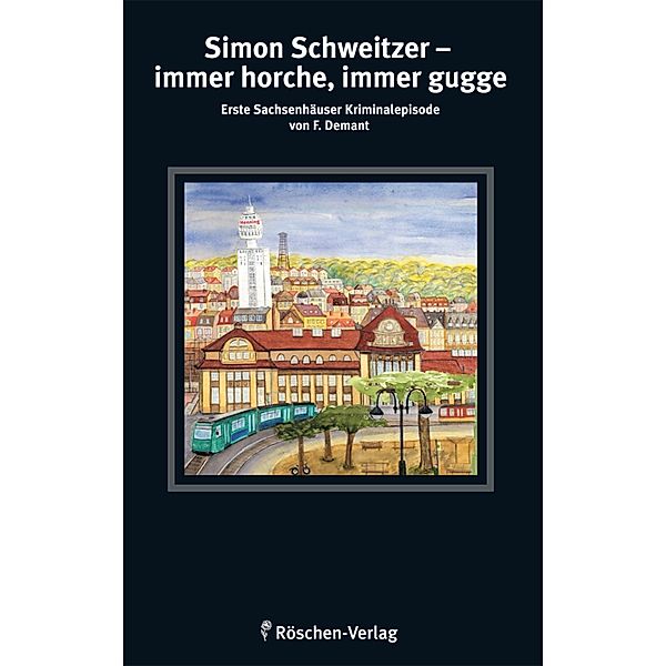 Simon Schweitzer - immer horche, immer gugge, Frank Demant