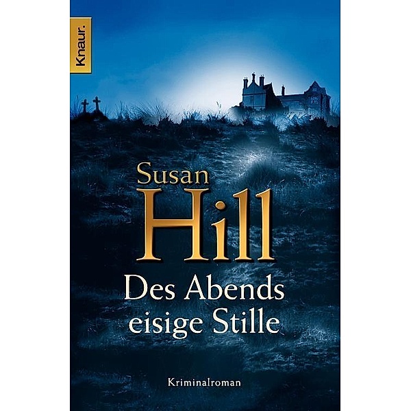 Simon Serrailler Band 2: Des Abends eisige Stille, Susan Hill