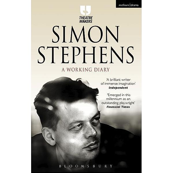 Simon Stephens: A Working Diary, Simon Stephens