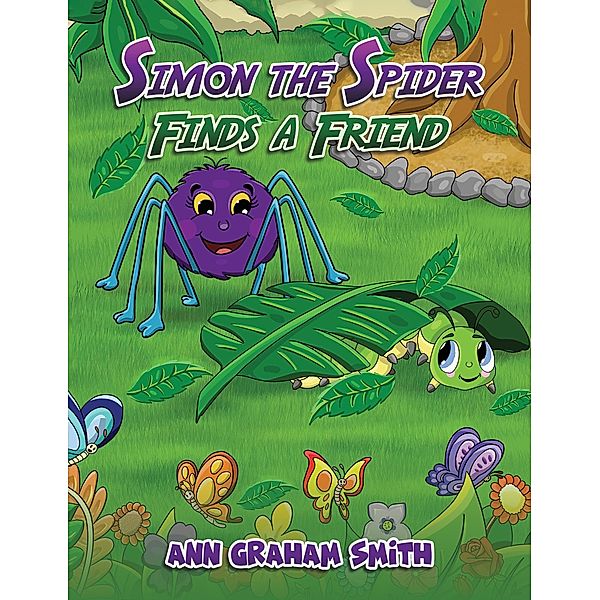 Simon the Spider Finds a Friend, Ann Graham Smith
