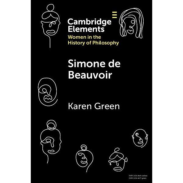 Simone de Beauvoir / Elements on Women in the History of Philosophy, Karen Green