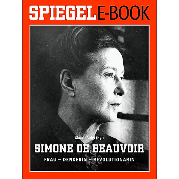 Simone de Beauvoir. Frau - Denkerin - Revolutionärin