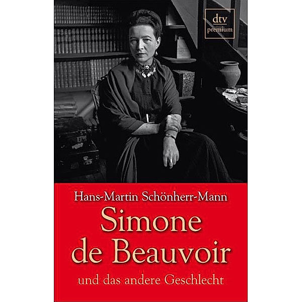 Simone de Beauvoir und das andere Geschlecht / Premium, Hans-Martin Schönherr-Mann