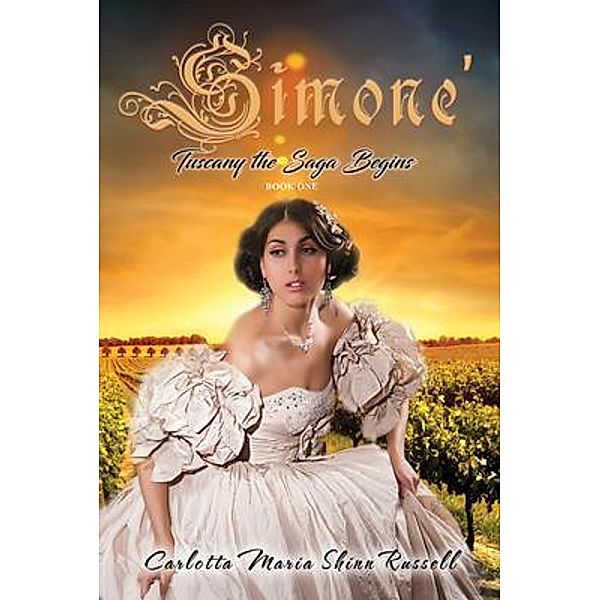 Simone' / GoldTouch Press, LLC, Carlotta Maria Shinn Russell