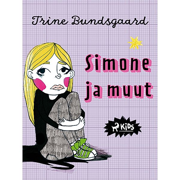 Simone ja muut / Rosenmarkin luokka Bd.3, Trine Bundsgaard