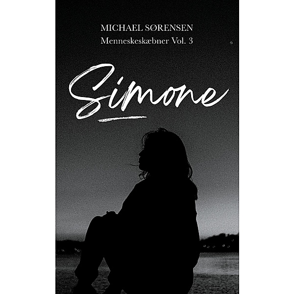 Simone / Menneskeskæbner Bd.3, Michael Sørensen