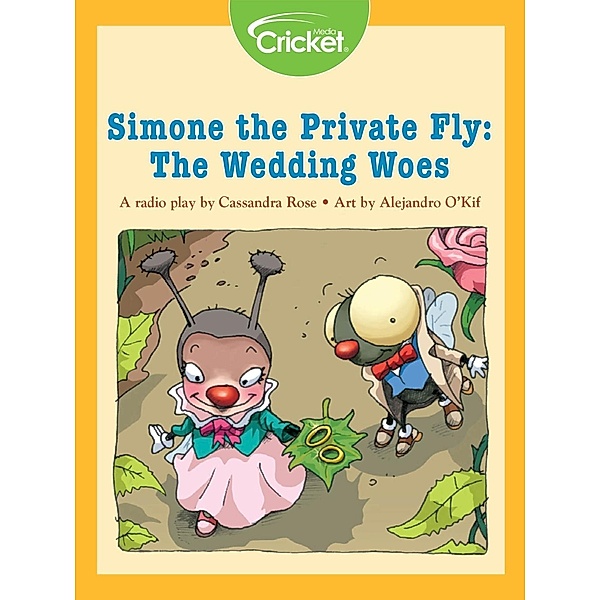 Simone the Private Fly: The Wedding Woes, Cassandra Rose