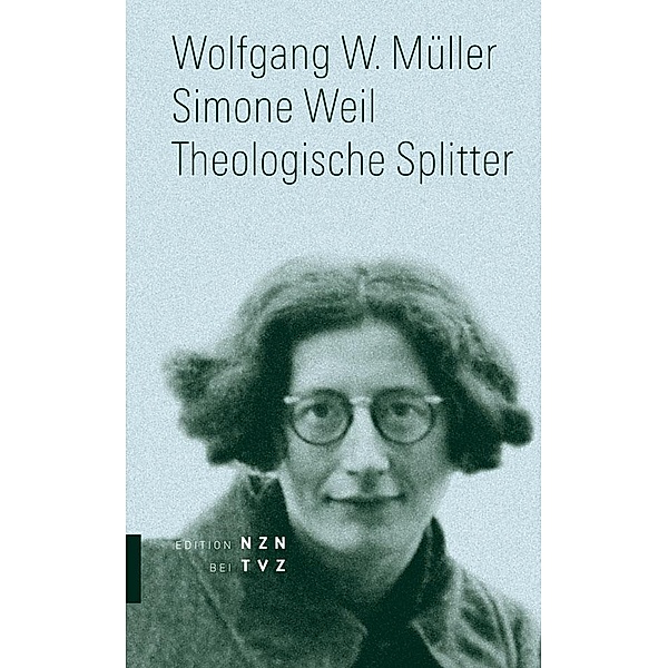 Simone Weil, Wolfgang W. Müller
