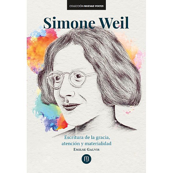 Simone Weil, Emilse Galvis