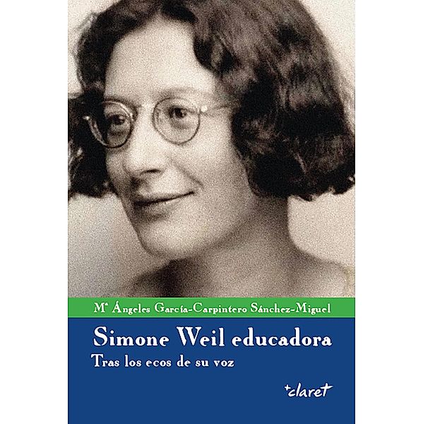 Simone Weil educadora, García-Carpintero Sánchez-Miguel Maria Ángeles