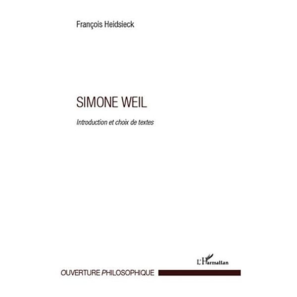 Simone weil - introduction et choix de textes / Hors-collection, Francois Heidsieck