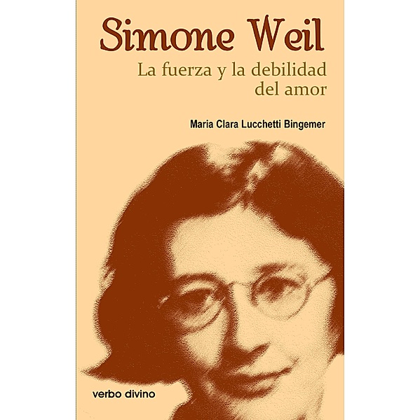 Simone Weil: la fuerza y la debilidad del amor / Surcos, María Clara Bingemer