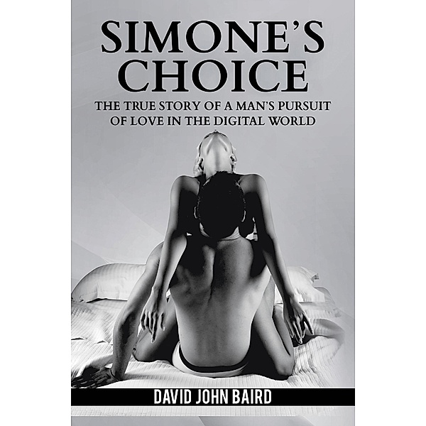 Simone's Choice / Austin Macauley Publishers, David John Baird