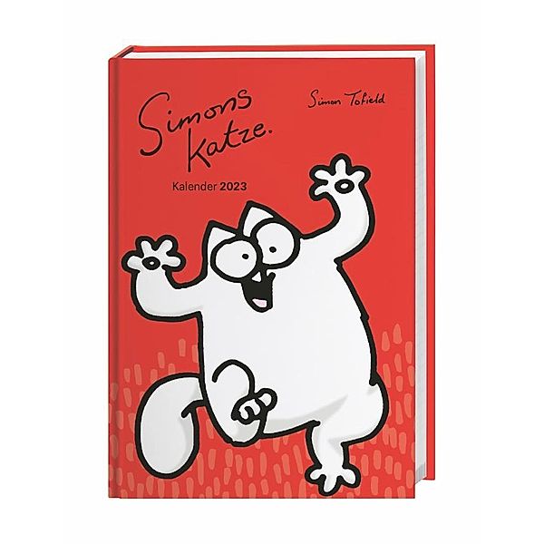 Simons Katze Agenda 2023. Praktischer Buchkalender für alle Simons Cat-Fans. Terminkalender mit lustigen Episoden aus de, Simon Tofield