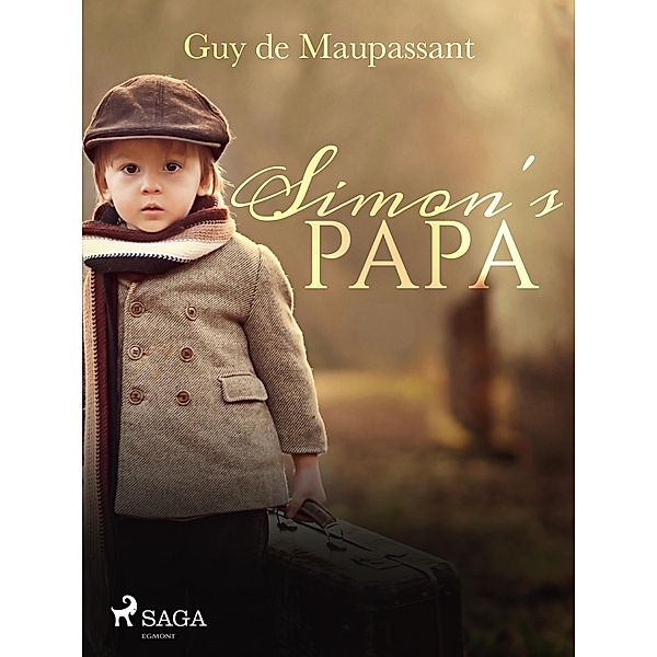 Simon's Papa / World Classics, Guy de Maupassant