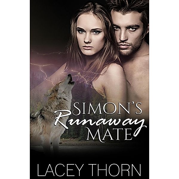 Simon's Runaway Mate (James Pack, #5) / James Pack, Lacey Thorn