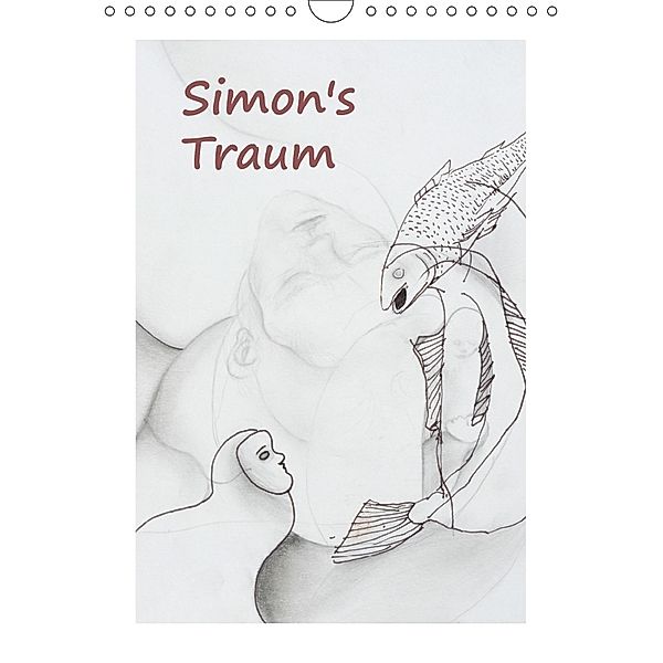 SIMON's TRAUM (Wandkalender 2018 DIN A4 hoch), Simon Blume