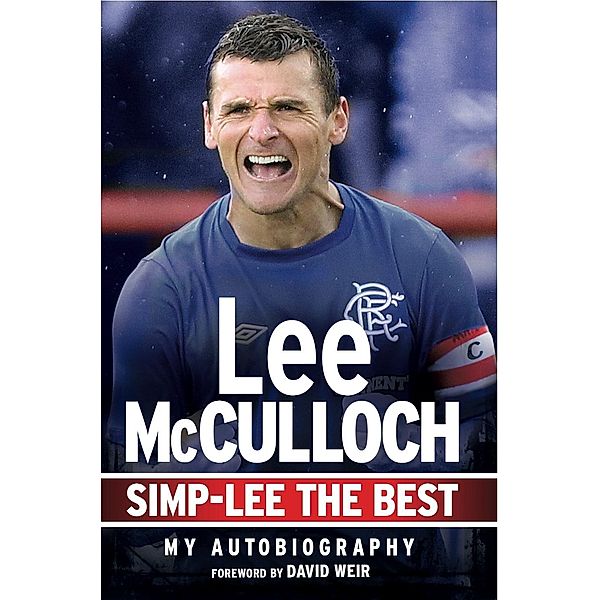 Simp-Lee the Best: My Autobiography / Black & White Publishing, Lee Mcculloch