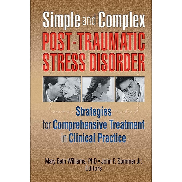 Simple and Complex Post-Traumatic Stress Disorder, Mary Beth Williams, John F Sommer Jr.