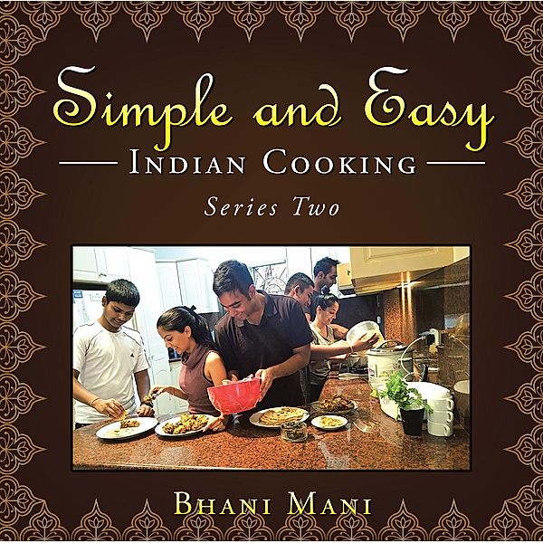 Simple and Easy Indian Cooking, Bhani Mani