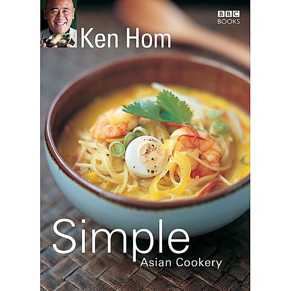 Simple Asian Cookery, Ken Hom